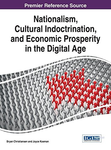Nationalism, cultural indoctrination, and economic prosperity in the digital age /
