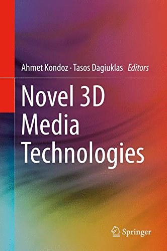 Novel 3D media technologies /