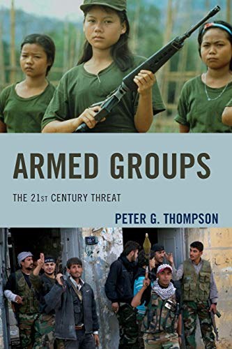 Armed groups : the 21st century threat /