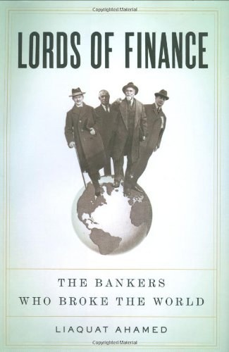 Lords of finance : the bankers who broke the world /
