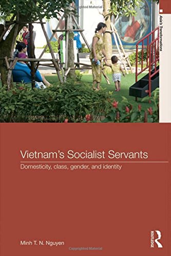 Vietnam's socialist servants : domesticity, class, gender, and identity /