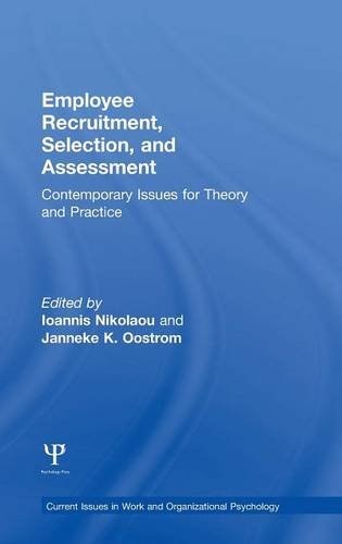 Employee recruitment, selection, and assessment : contemporary issues for theory and practice /
