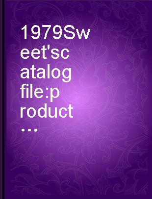 1979 Sweet's catalog file : products for engineering, civil and related products.