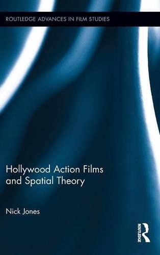 Hollywood action films and spatial theory /