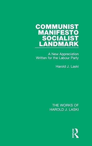 Communist manifesto socialist landmark : a new appreciation written for the Labour Party /