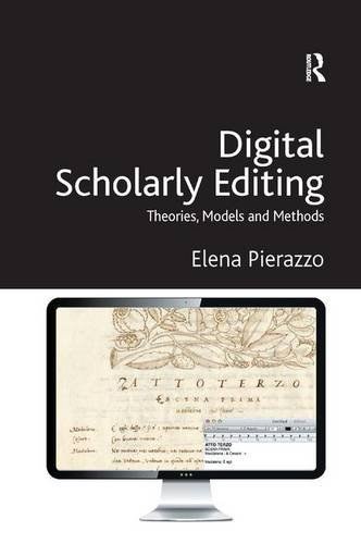 Digital scholarly editing : theories, models and methods /