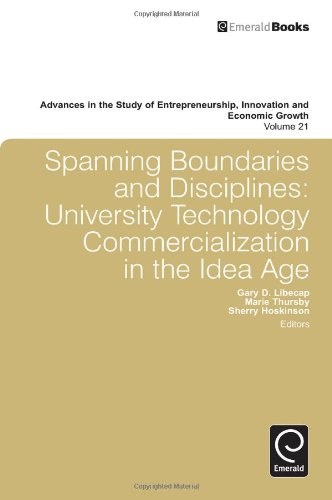 Spanning boundaries and disciplines : university technology commercialization in the idea age /