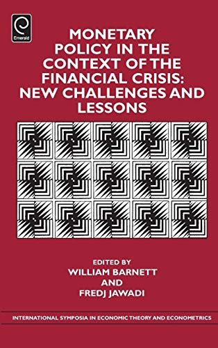 Monetary policy in the context of the financial crisis : new challenges and lessons /