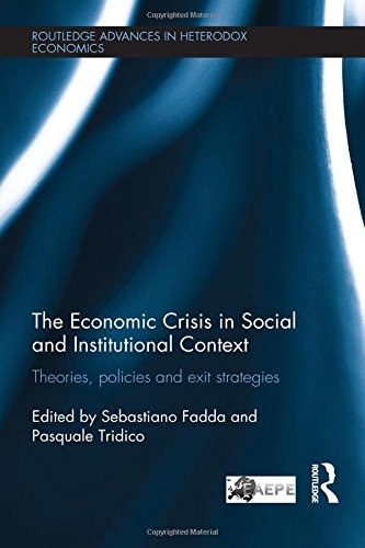 The economic crisis in social and institutional context : theories, policies and exit strategies /