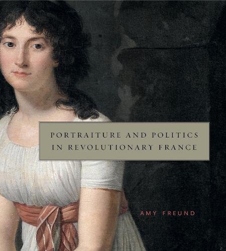 Portraiture and politics in Revolutionary France /