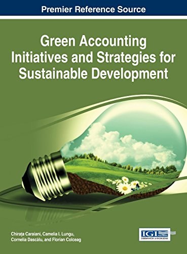 Green accounting initiatives and strategies for sustainable development /