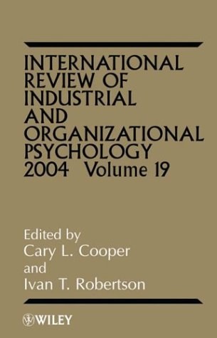 International review of industrial and organizational psychology 2004.