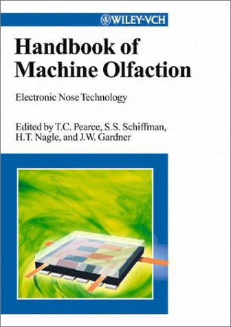 Handbook of machine olfaction electronic nose technology /