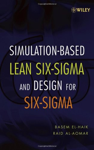 Simulation-based lean six-sigma and design for six-sigma