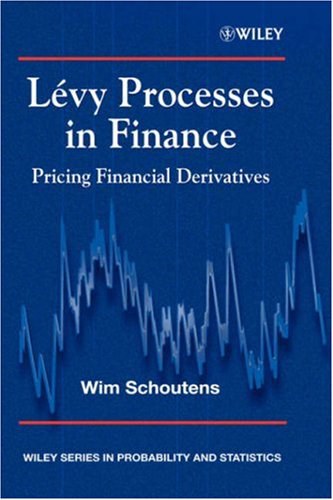 Lévy processes in finance pricing financial derivatives /