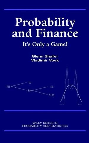 Probability and finance it's only a game! /