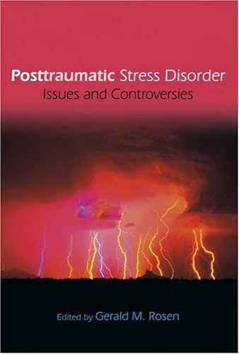 Posttraumatic stress disorder issues and controversies /
