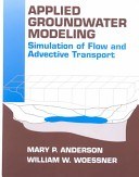 Applied groundwater modeling : simulation of flow and advective transport /