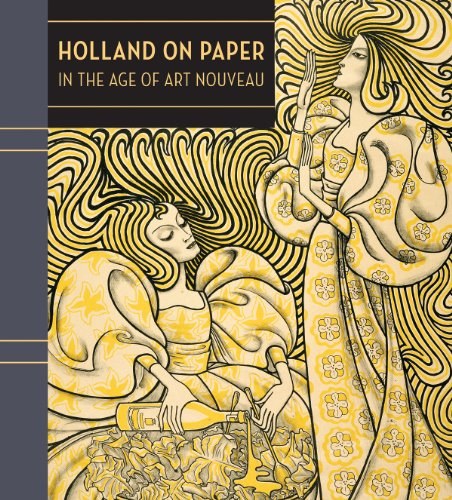 Holland on paper in the age of Art Nouveau /
