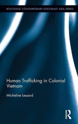 Human trafficking in colonial Vietnam /