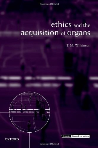 Ethics and the acquisition of organs /