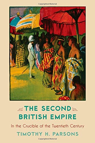 The second British Empire : in the crucible of the twentieth century /