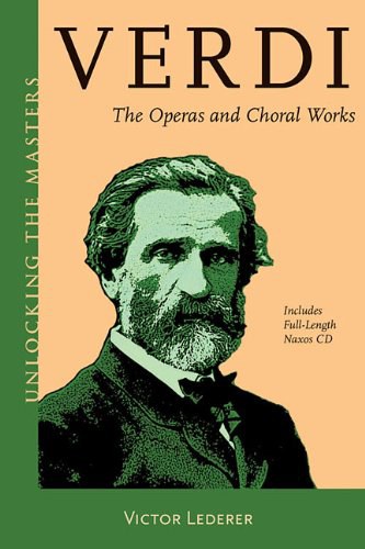 Verdi : the operas and choral works /