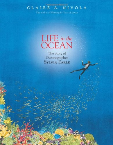 Life in the ocean : the story of Sylvia Earle /