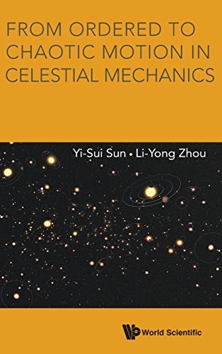 From ordered to chaotic motion in celestial mechanics /