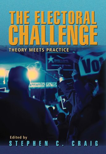 The electoral challenge : theory meets practice /