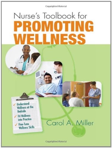 Nurse's toolbook for promoting wellness /
