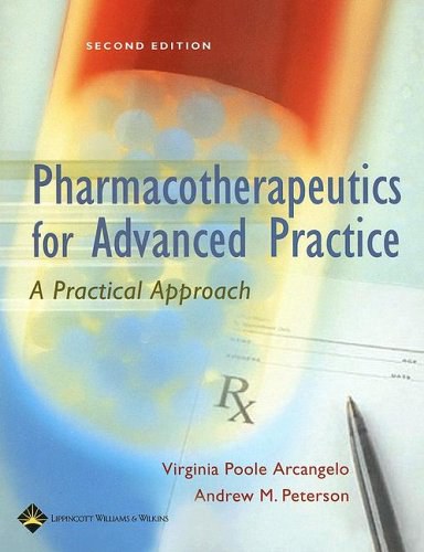 Pharmacotherapeutics for advanced practice : a practical approach /