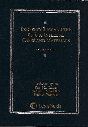 Property law and the public interest : cases and materials /