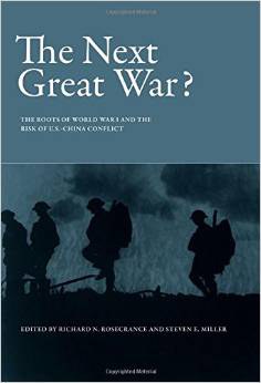 The next great war? : the roots of World War I and the risk of U.S.-China conflict /