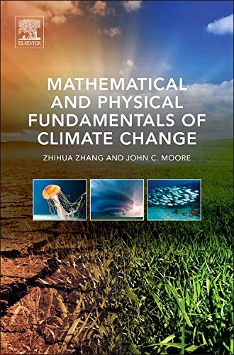 Mathematical and physical fundamentals of climate change /