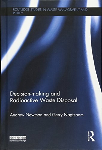 Decision-making and radioactive waste disposal /