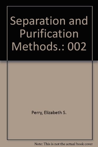 Separation and purification methods.