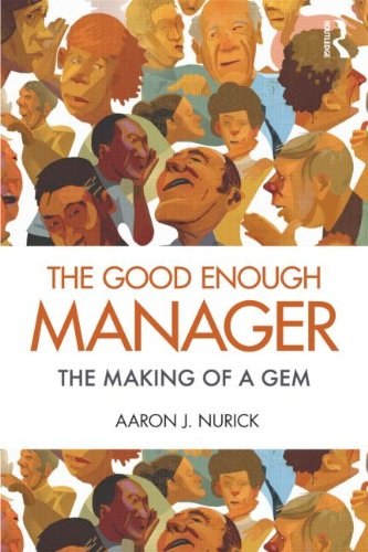 The good enough manager : the making of a gem /