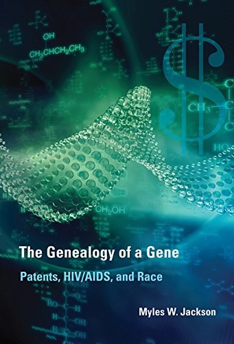 The genealogy of a gene : patents, HIV/AIDS, and race /