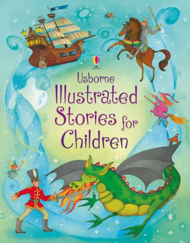 Usborne illustrated stories for children /
