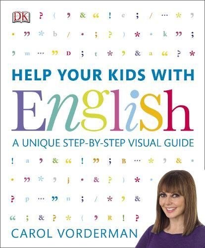 Help your kids with English : a unique step-bystep visual guide /