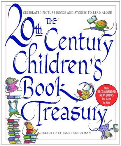 The 20th century children's book treasury : celebrated picture books and stories to read aloud /