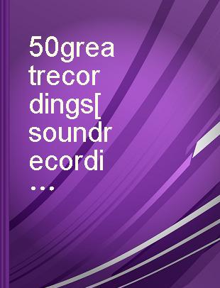 50 great recordings