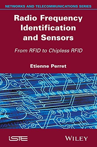 Radio frequency identification and sensors : from RFID to chipless RFID /