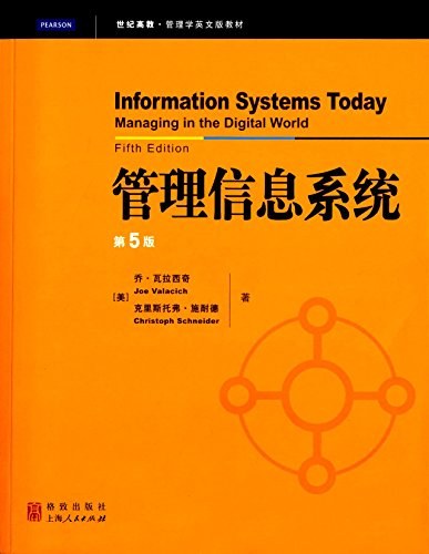 Information systems today : managing in the digital world : fifth edition /