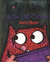 Love Monster and the last chocolate /