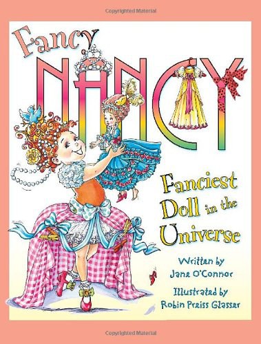 Fancy Nancy : fanciest doll in the universe /