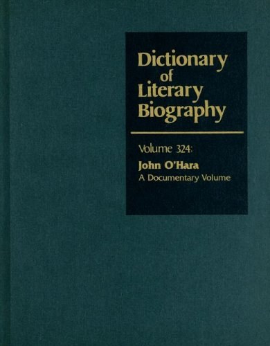 John O'Hara : a documentary volume /