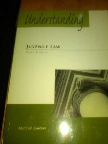 Understanding juvenile law /