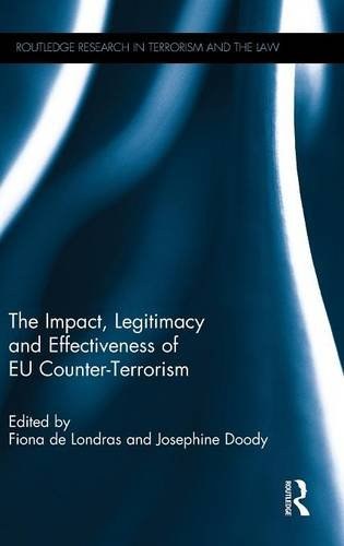 The impact, legitimacy and effectiveness of EU counter-terrorism /